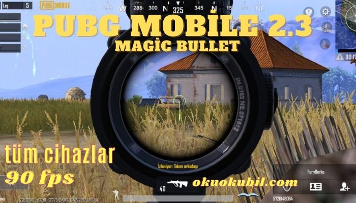 Pubg Mobile 2.3 Magic Bullet 90 Fps Hileli Config