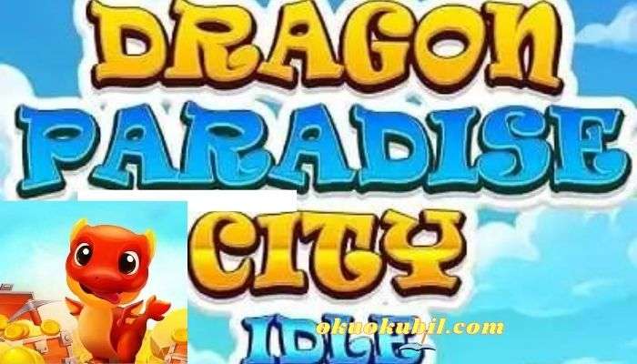 Dragon Paradise City Idle 1.0.03 Para Hileli Mod Apk