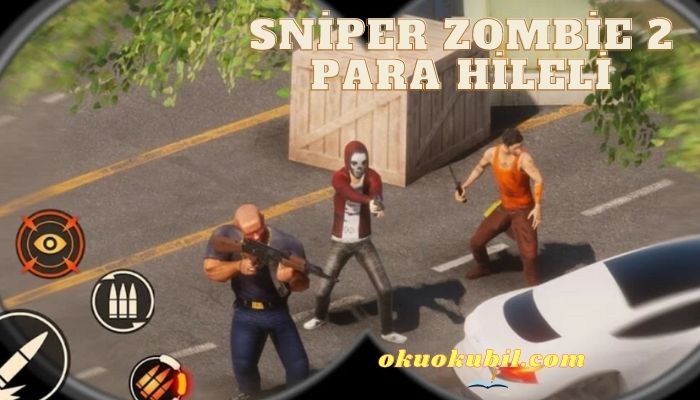 Sniper Zombie 2 v2.20.0 Para Hileli Mod Apk