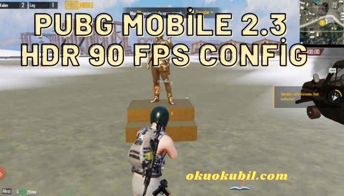 Pubg Mobile 2.3 HDR 90 FPS Config Hileli İndir