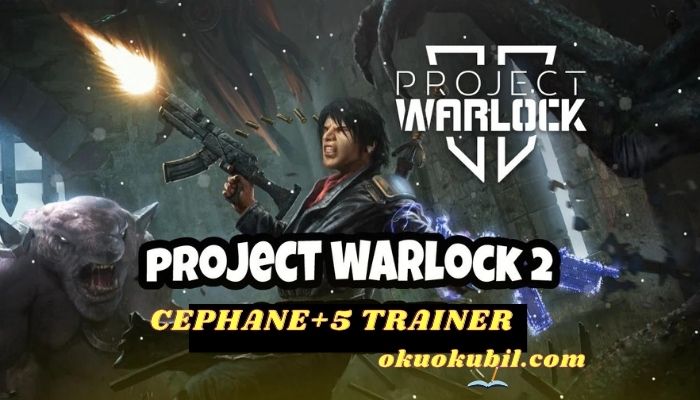Project Warlock 2 PC Cephane +5 Trainer Hilesi